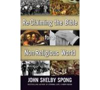 Re-claiming The Bible For A Non-religious World (ebook)