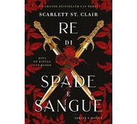 Re di spade e sangue. King of battle and blood