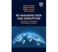 Re-imagining Risk and Disruption: The Nature of Complex Unbounded Problems