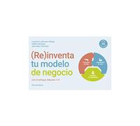 Re inventa tu modelo de negocio: Con el enfoque Odyssée 3.14 (MODELOS DE NEGOCIO)