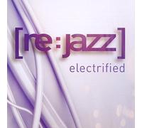 Re:Jazz - Electrified