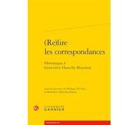 (Re)lire les correspondances: Hommages à Geneviève Haroche-Bouzinac