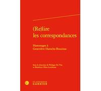 (Re)lire les correspondances: Hommages à Geneviève Haroche-Bouzinac