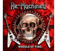Re-machined - Wheels Of Time