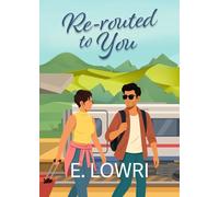 Re-routed to You: A heart-warming romantic comedy (short novel)