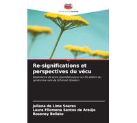 Re-significations et perspectives du vécu: Expérience de soins quotidiens pour un fils atteint du syndrome rare de Schinzel-Giedion