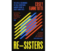 Re-Sisters: Cosey Fanni Tutti