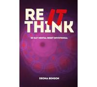 Re-Think It: 30 Day Mental Reset Devotional