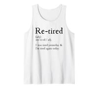 Re-Tired, I Was Tired Yesterday & I’m Tired Again Today Camiseta sin Mangas