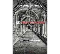 Re-tractationes: liturgia in-canto (Liturgia e musica sacra)