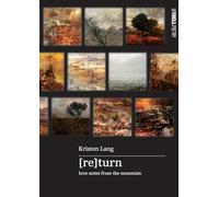 [re]turn: love notes from the mountain (Upswell Poetry)
