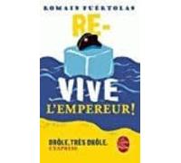 Re-vive L Empereur !
