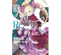 Re:ZERO -Starting Life in Another World-, Vol. 3 (light novel): Volume 3 (RE ZERO SLIAW LIGHT NOVEL SC)