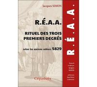 REAA Rituel des trois premiers degrés selon les anciens cahiers 5829