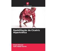 Reabilitação da Cicatriz Hipertrófica