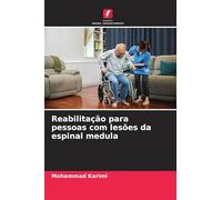 Reabilitação para pessoas com lesões da espinal medula
