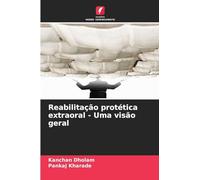 Reabilitação protética extraoral - Uma visão geral