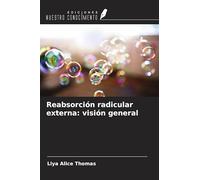 Reabsorción radicular externa: visión general