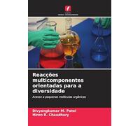 Reacções multicomponentes orientadas para a diversidade: Acesso a pequenas moléculas orgânicas