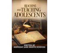Reaching and Teaching Adolescents