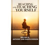 Reaching and Teaching Yourself