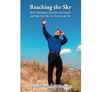 Reaching the Sky: How I Managed to Rise from the Ground and Now Feel Like I'm Touching the Sky