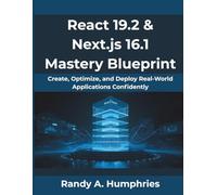 React 19.2 & Next.js 16.1 Mastery Blueprint: Create, Optimize, and Deploy Real-World Applications Confidently (Ultimate Tech books series)