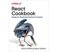 React Cookbook: Recipes for Mastering the React Framework