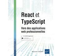 React et TypeScript: Vers des applications web professionnelles