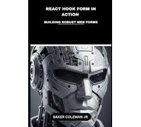 React Hook Form In Action: Building Robust Web Forms