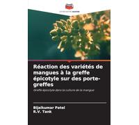 Réaction des variétés de mangues à la greffe épicotyle sur des porte-greffes: Greffe épicotyle dans la culture de la mangue