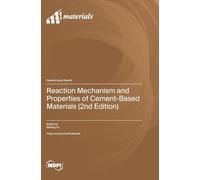 Reaction Mechanism and Properties of Cement-Based Materials (2nd Edition)
