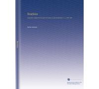 Reactions: A Quarterly Publication Devoted to the Science of Aluminothermics. V.1-2 1908-1909