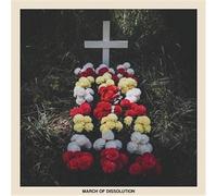 Reactions – March Of Dissolution