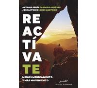 Reactivate. Menos medicamento y mas movimiento: 227 (Serendipity)