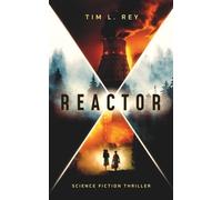Reactor: Science Fiction Thriller