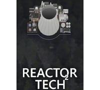 Reactor Tech² (PC) - Steam Gift - GLOBAL