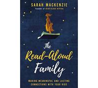 READ ALOUD FAMILY SC: Making Meaningful and Lasting Connections with Your Kids