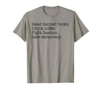 Read Banned Books Drink Coffee Fight Fascism Save Democracy Camiseta