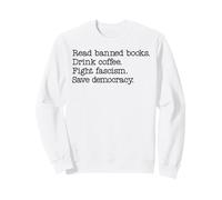 Read Banned Books Drink Coffee Fight Fascism Save Democracy Sudadera