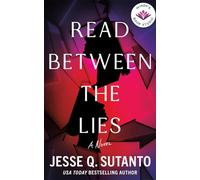 Read Between the Lies: A Novel