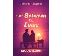 Read Between The Lines: A Feel-Good Romcom (Terms Of Attraction)