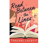 Read Between the Lines: A Novel: 1 (Ms. Right)