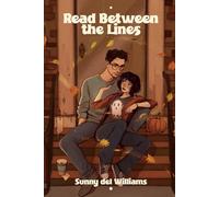 Read Between the Lines: A Reverse Grumpy Sunshine, Cosy & Spicy Best Friends to Lovers Romantic Comedy (Birch Valley Series)