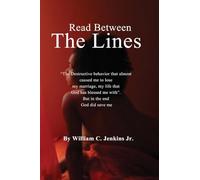 Read Between The Lines: "The Destructive behavior that almost caused me to lose my marriage, my life that God has blessed me with".