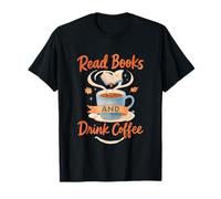 Read Books and Drink Coffee Cozy Book Lover Camiseta