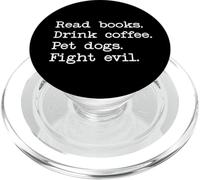 Read Books Drink Coffee Fight Evil Pet Dogs Books and Coffee PopSockets PopGrip para MagSafe