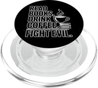 Read Books Drink Coffee Fight Evil PopSockets PopGrip para MagSafe
