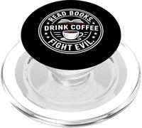 Read Books Drink Coffee Fight Evil PopSockets PopGrip para MagSafe
