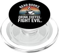 Read Books Drink Coffee Fight Evil PopSockets PopGrip para MagSafe